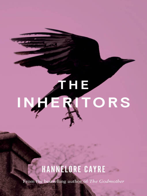 Title details for The Inheritors by Hannelore CAYRE - Available